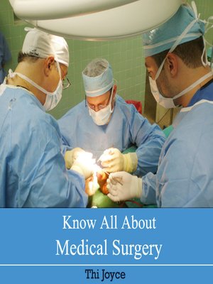 cover image of Know All About Medical Surgery